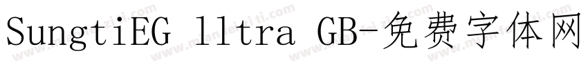 SungtiEG lltra GB字体转换